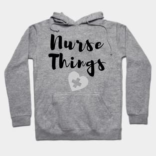 Nurse things in black text with heart Hoodie